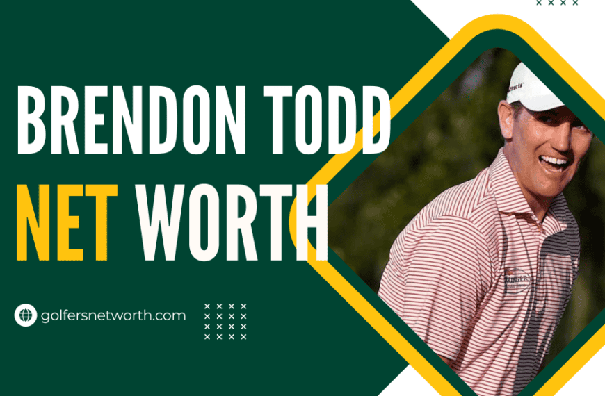 Brendon Todd Net Worth: Career Resurgence,…