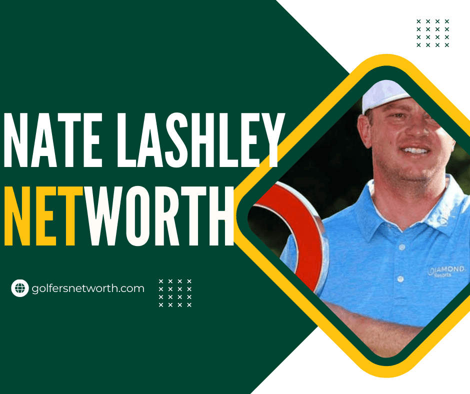 Nate Lashley Net Worth 2024: Career Earnings, Major Wins, and Achievements