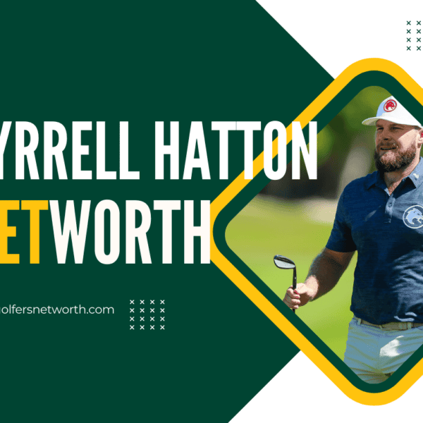 Tyrrell Hatton Net Worth: Career Achievements, Earnings & Major Wins