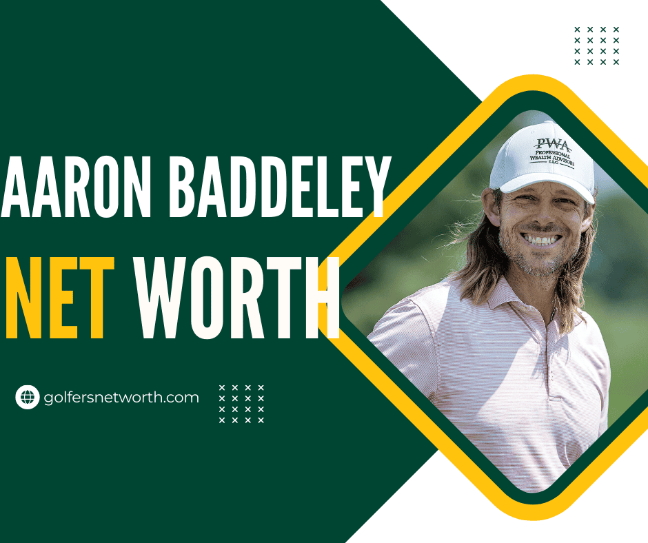 Aaron Baddeley Net Worth: PGA Tour Wins, Career Highlights & Earnings 2024