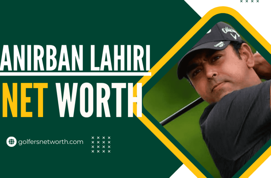 Anirban Lahiri Net Worth: Career, Achievements…