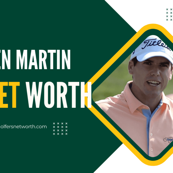 Ben Martin Net Worth 2024 | Career Achievements, Earnings, & PGA Tour Wins