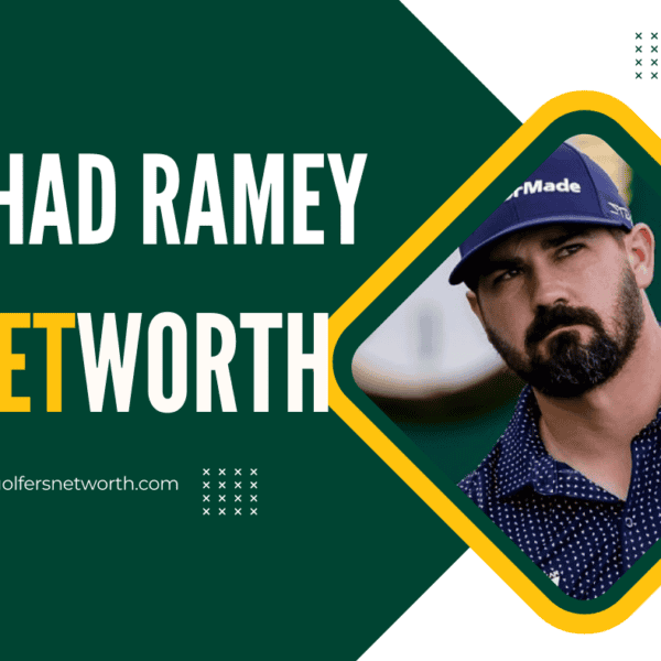 Chad Ramey Net Worth 2024: Career Earnings, Major Wins, and Golf Achievements