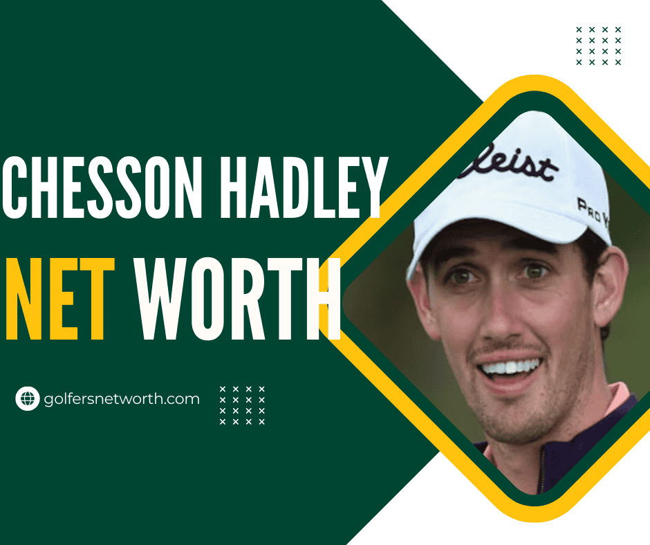 Chesson Hadley Net Worth 2024 | Career, Achievements, and Earnings Overview