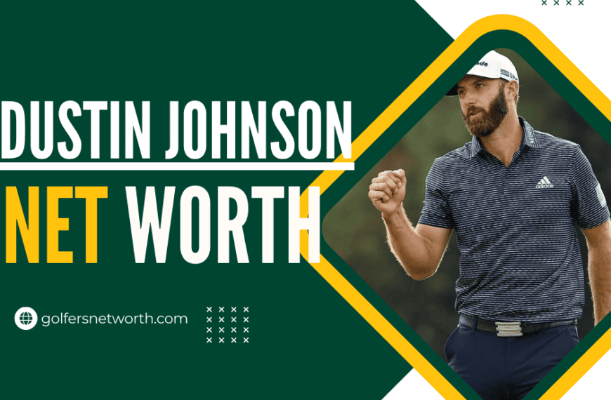 Dustin Johnson Net Worth 2024 |…