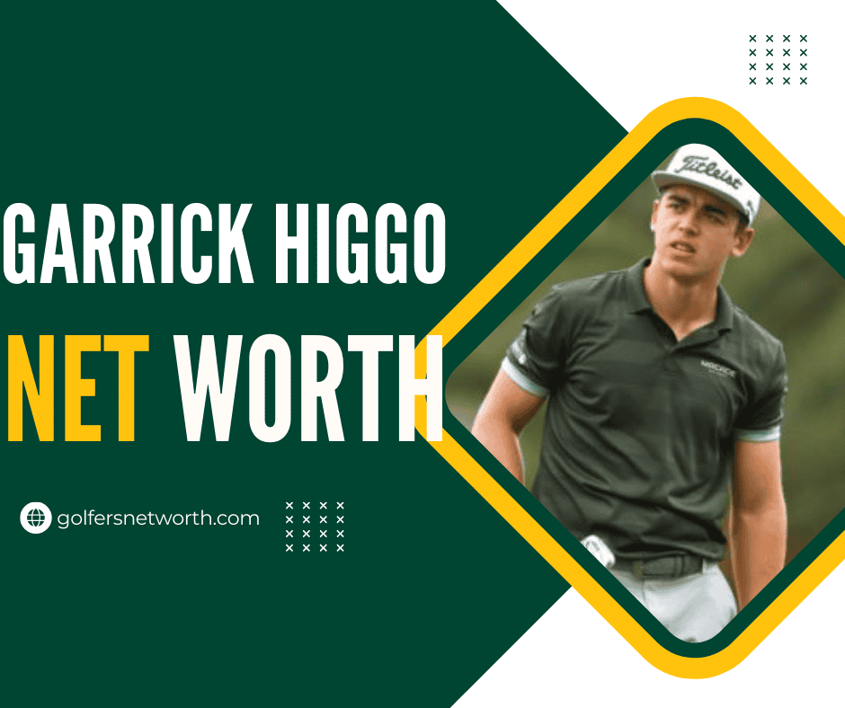 Garrick Higgo Net Worth 2024: Career Overview, Wins, and Achievements