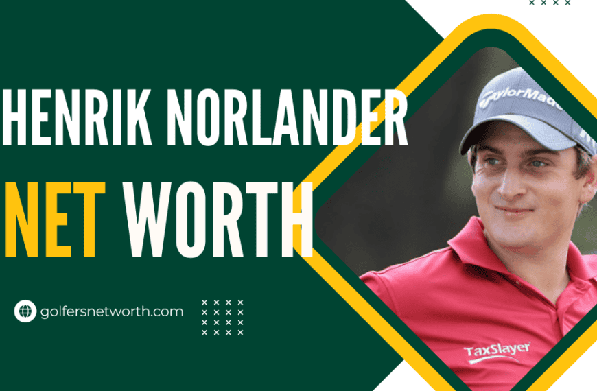 Henrik Norlander Net Worth 2024: Career Achievements and Earnings Breakdown