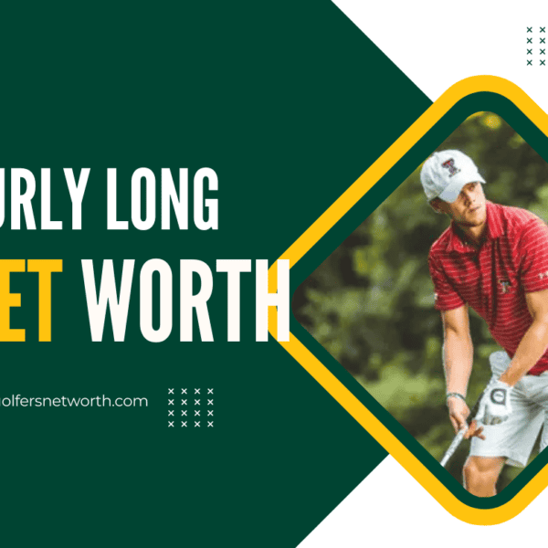 Hurly Long Net Worth 2024: Career Achievements, Earnings, and Major Wins