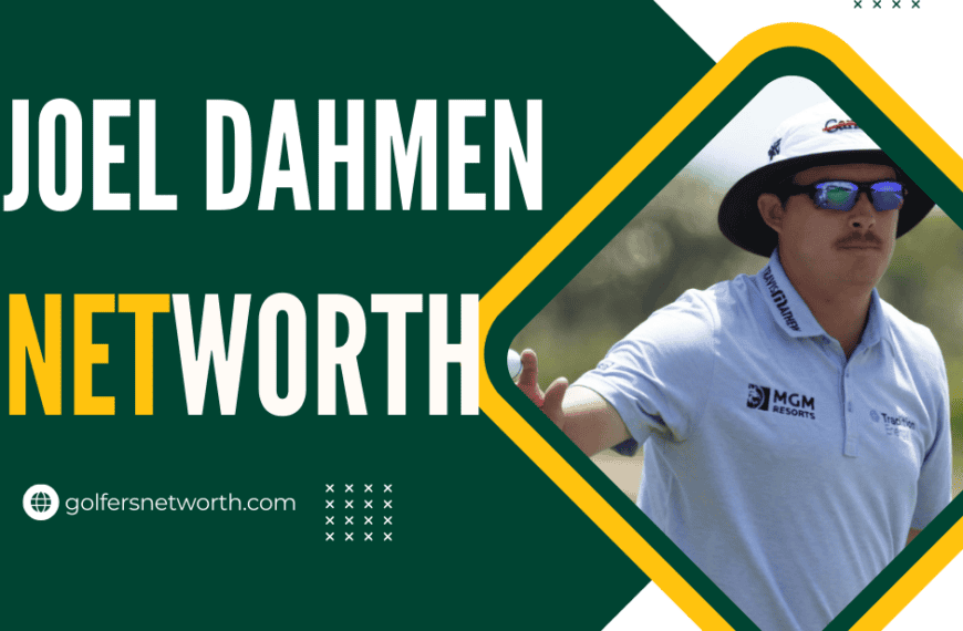 Joel Dahmen Net Worth 2024: Career…