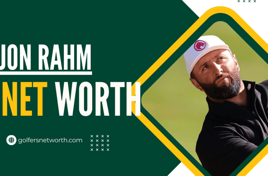 Jon Rahm Net Worth: Career Highlights,…