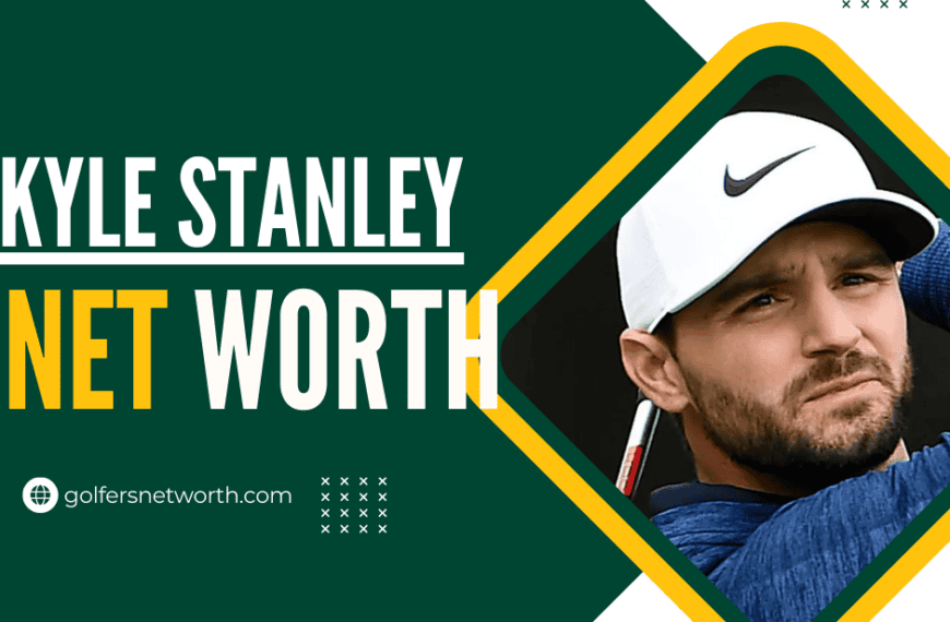 Kyle Stanley Net Worth: Career, Earnings,…