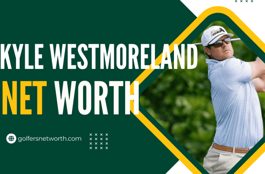 Kyle Westmoreland Net Worth: Career Overview, Achievements & Earnings