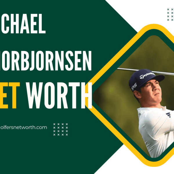 Michael Thorbjornsen Net Worth, Earnings, Career Highlights & PGA Success