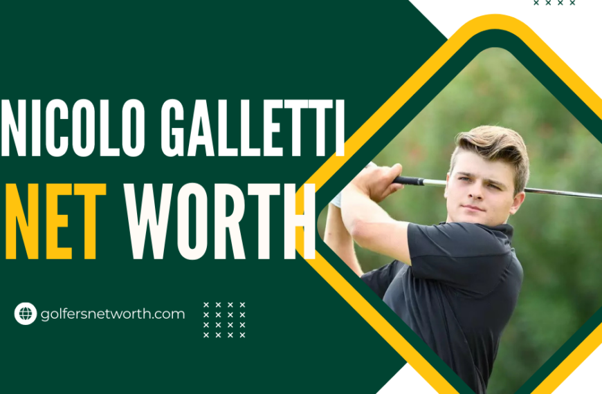 Nicolo Galletti Net Worth 2024 | Career Earnings and PGA Performance