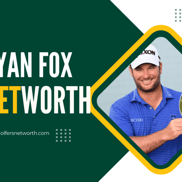 Ryan Fox Net Worth 2024: Career Achievements, Earnings & Major Wins