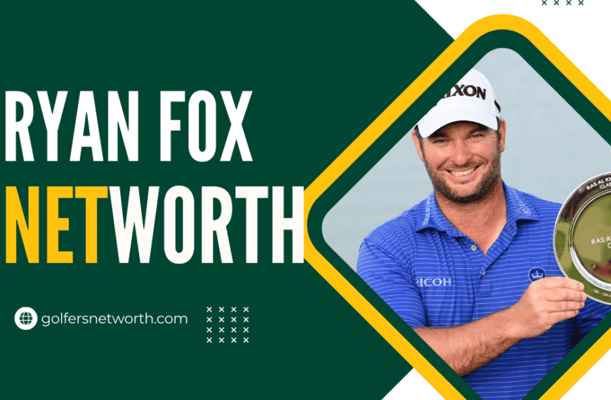 Ryan Fox Net Worth 2024: Career…