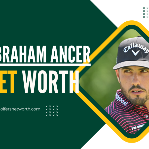 Abraham Ancer Net Worth 2024: Career Achievements, Earnings & Major Wins