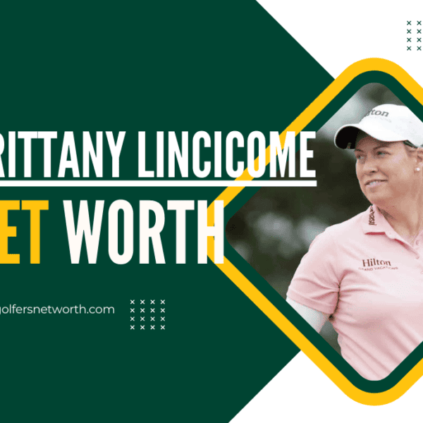 Brittany Lincicome Net Worth 2024: Career Achievements & Major Wins