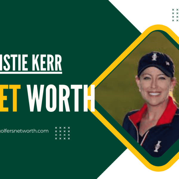 Cristie Kerr Net Worth 2024: Career, Earnings, and Major Achievements