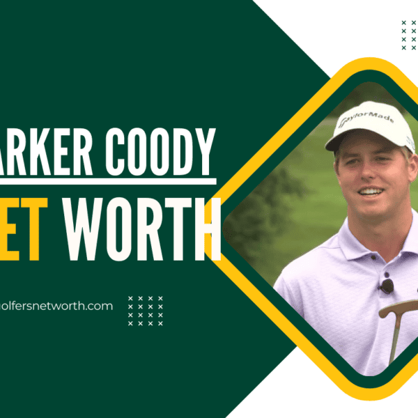 Parker Coody Net Worth 2024: Career Wins, PGA Tour Earnings & Achievements