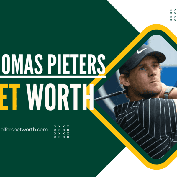 Thomas Pieters Net Worth 2024 | Career Highlights, Earnings & Achievements