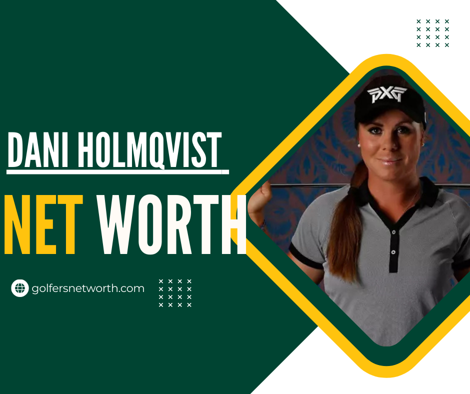 Dani Holmqvist Net Worth 2024: Career Highlights and Earnings Breakdown